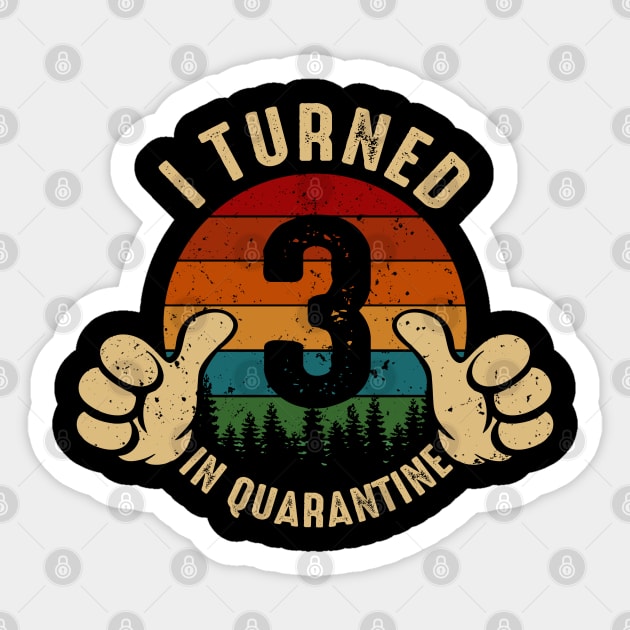 I Turned 3 In Quarantine Sticker by Marang